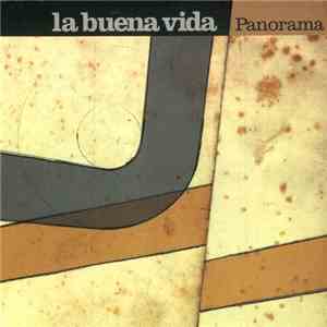 La Buena Vida - Panorama
