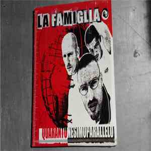 La Famiglia - Quarantunesimoparallelo