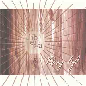 La Libertà - Rising Light