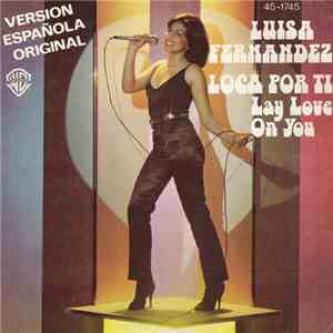 Luisa Fernandez - Loca Por Ti - Version Española Original