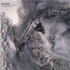 Mike Parker - Subterranean Liquid E.P.