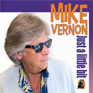 Mike Vernon Y Los García  - Just A Little Bit