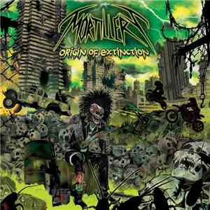Mortillery - Origin Of Extinction