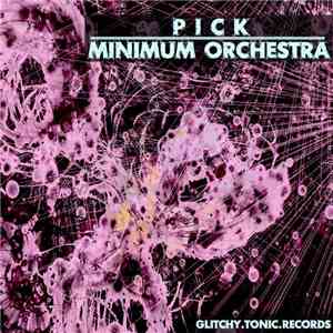 Pick - Minimum Orchestra