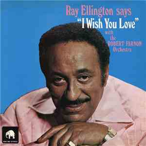 Ray Ellington With The Robert Farnon Orchestra - I Wish You Love
