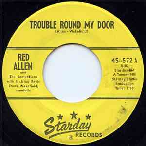 Red Allen And The Kentuckians - Trouble Around My Door
