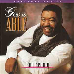 Ron Kenoly - God Is Able