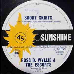 Ross D. Wyllie & The Escorts  - Short Skirts