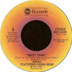 Rufus featuring Chaka Khan - Sweet Thing