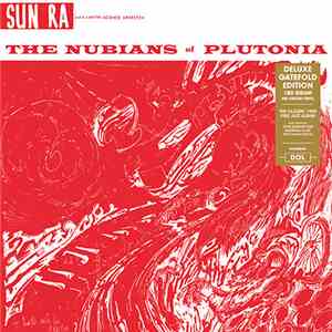 Sun Ra And His Myth-Science Arkestra - The Nubians Of Plutonia