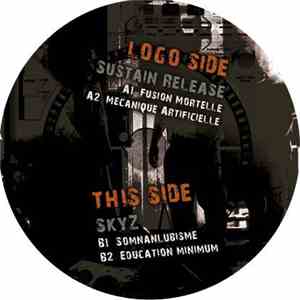 Sustain Release / SkyZ - Fusion Mortelle