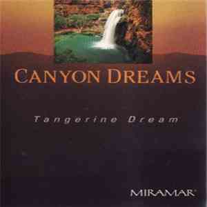 Tangerine Dream - Canyon Dreams