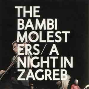 The Bambi Molesters - A Night In Zagreb