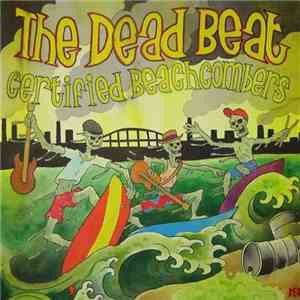 The Dead Beat - Certified Beachcomber