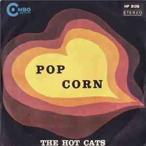 The Hot Cats / The Travellers  - Pop Corn / Pepe