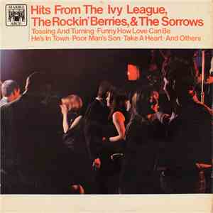 The Ivy League, The Rockin' Berries ,& The Sorrows - Hits From The Ivy Leag ...