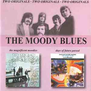 The Moody Blues - Magnificent Moodies / Days Of Future Passed