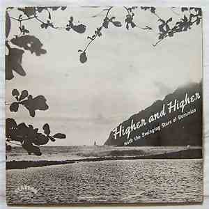 The Swinging Stars Of Dominica - Higher And Higher