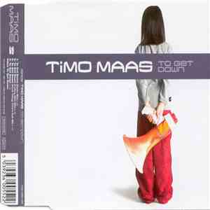 Timo Maas - To Get Down
