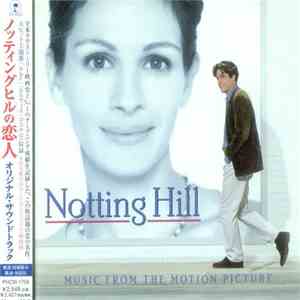 Various - Notting Hill (Music From The Motion Picture) = 『ノッティングヒルの恋人』オリジナル・サウンドトラック