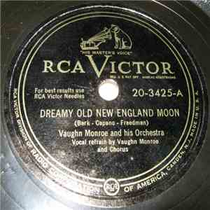 Vaughn Monroe And His Orchestra - Dreamy Old New England Moon / Gigolette