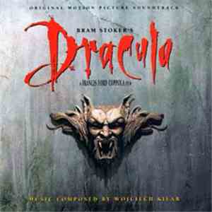 Wojciech Kilar - Bram Stoker's Dracula (Original Motion Picture Soundtrack)