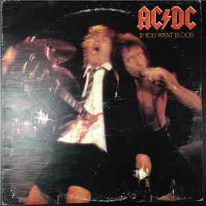 AC/DC - If You Want Blood You've Got It