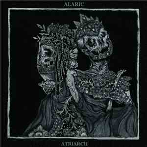 Alaric  / Atriarch - Alaric / Atriarch