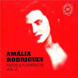 Amália Rodrigues - Fados & Flamencos Vol. 2