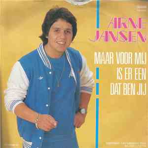 Arne Jansen - Maar Voor Mij Is Er Een Dat Ben Jij