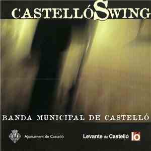 Banda Municipal de Castelló - Castelló Swing