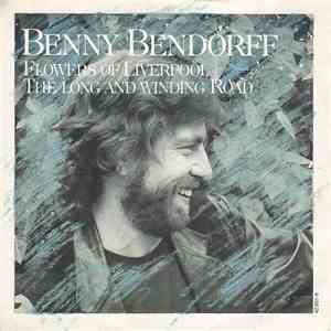 Benny Bendorff - Flowers Of Liverpool / The Long And Winding Road