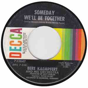 Bert Kaempfert & His Orchestra - We Can Make It Girl / Someday We'll Be Tog ...