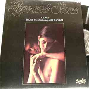 Buddy Tate Featuring Milt Buckner - Love And Slows Volume 1