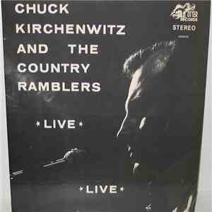 Chuck Kirchenwitz And The Country Ramblers - Live