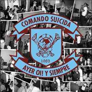 Comando Suicida - Ayer Oi! Y Siempre