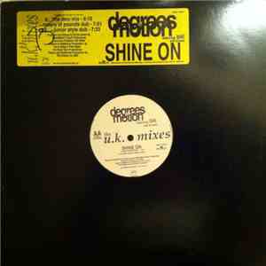Degrees Of Motion Featuring Biti With Kit West - Shine On (The U.K. Mixes)