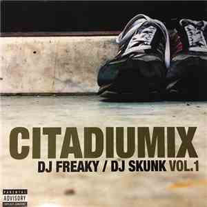 DJ Freaky & Dj Skunk - Citadiumix Vol.1