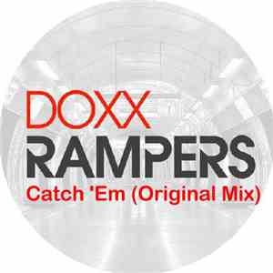 Doxx Rampers - Catch 'Em (Original Mix)
