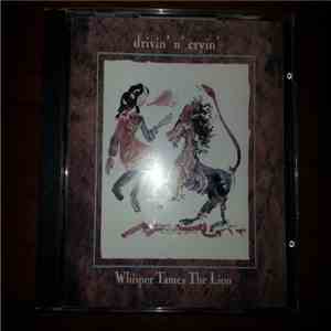 Drivin' N' Cryin' - Whisper Tames The Lion