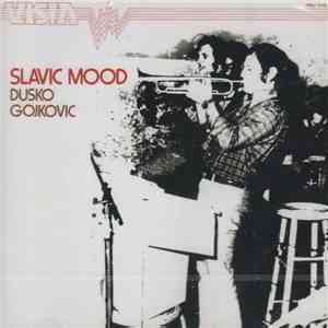 Dusko Gojkovic - Slavic Mood