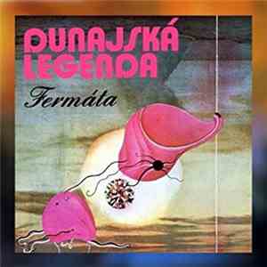 Fermáta - Dunajská Legenda