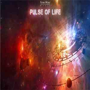 Future World Music - Future World Music Volume 13 - Pulse Of Life