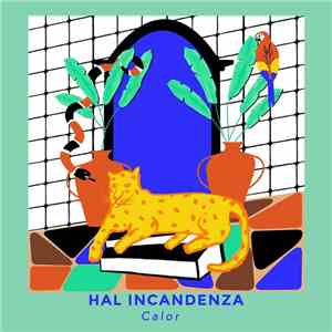 HAL INCANDENZA - Calor