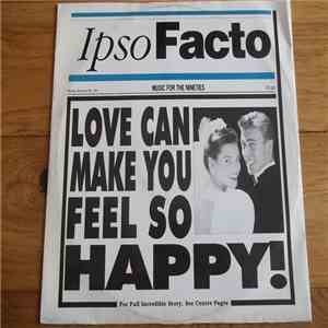 Ipso Facto - Love Can Make You Feel So Happy