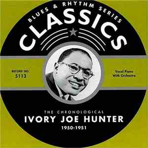 Ivory Joe Hunter - The Chronological Ivory Joe Hunter 1950-1951