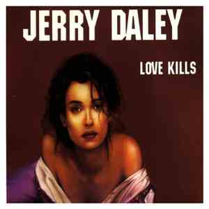 Jerry Daley - Love Kills