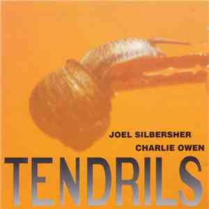 Joel Silbersher & Charlie Owen - Tendrils