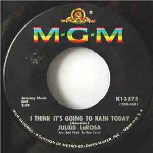 Julius LaRosa - I Think It's Going To Rain Today / You Only See Her