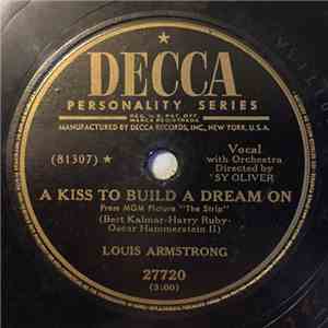 Louis Armstrong - I Get Ideas / A Kiss To Build A Dream On